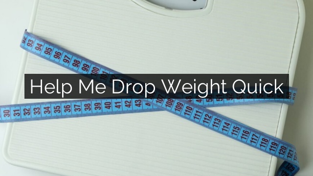 drop weight quick