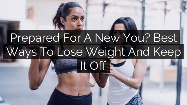 prepared ways lose weight