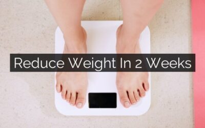 Reduce weight in 2 Weeks